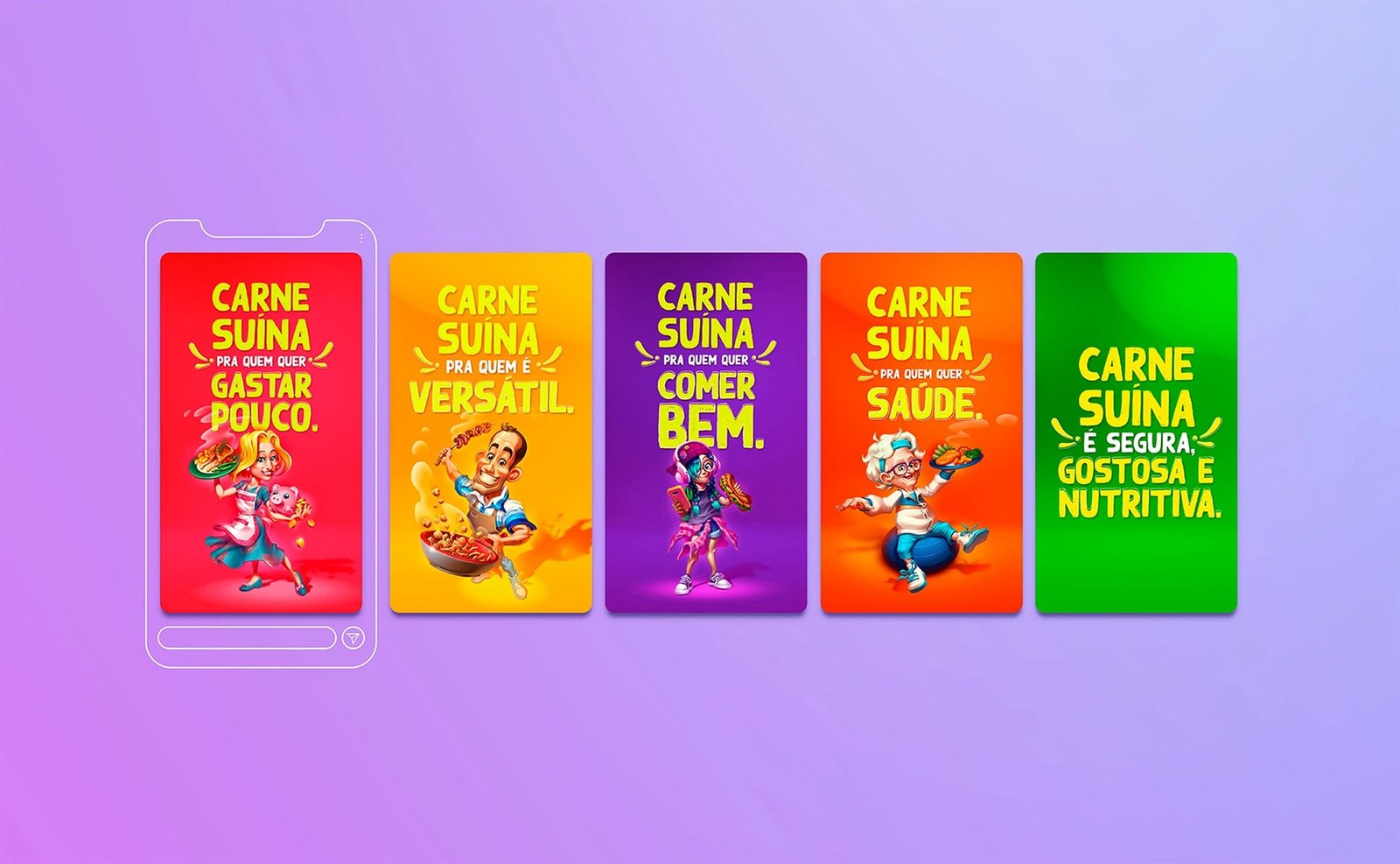 Sequência de stories da campanha com os personagens ilustrados e as mensagens “pra quem quer gastar pouco”, “pra quem é versátil”, “pra quem quer comer bem” e “pra quem quer saúde”.