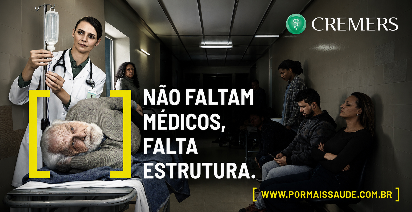 Peça da campanha CREMERS: médica ajustando o soro de um paciente idoso em um corredor de hospital lotado, com a frase “Não faltam médicos, falta estrutura.” e o site pormaissaude.com.br.