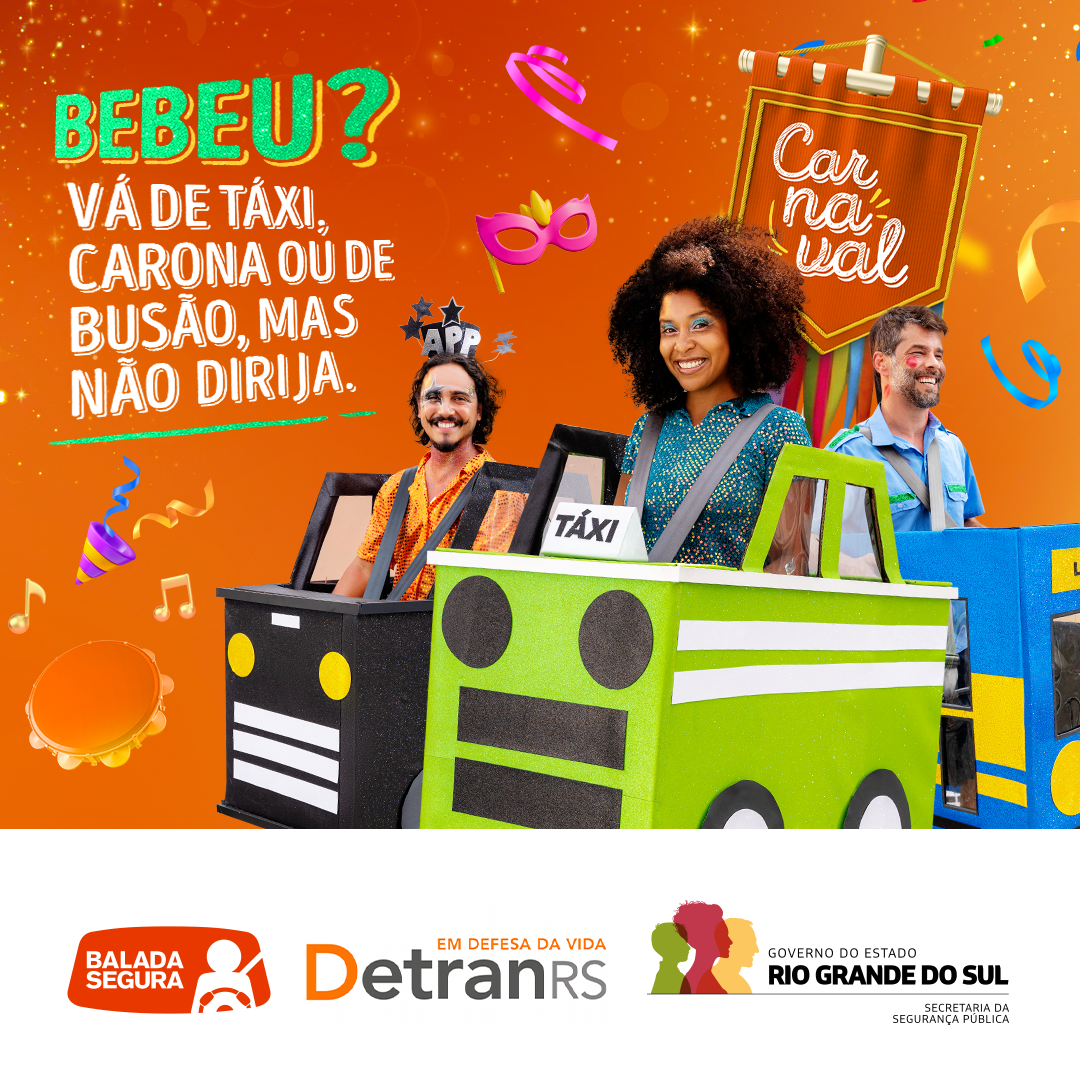 Peça quadrada da campanha: “Bebeu? Vá de táxi, carona ou de busão, mas não dirija.” com os três foliões fantasiados de veículos.