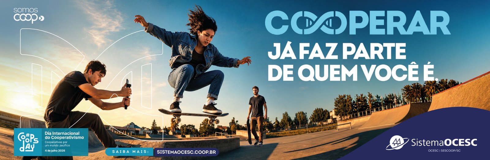 Peça da campanha: jovem fazendo uma manobra de skate enquanto um amigo grava com o celular, com o título “Cooperar já faz parte de quem você é.”, em que as letras “O” formam uma figura inspirada no DNA.